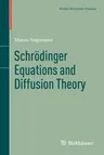 Schrödinger Equations and Diffusion Theory (1993)