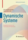 Dynamische Systeme: Ergodentheorie Und Topologische Dynamik (2014)