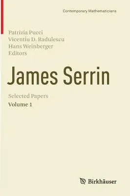 James Serrin. Selected Papers: Volume 1 (2014)