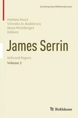 James Serrin. Selected Papers: Volume 2 (2014)