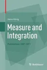 Measure and Integration: Publications 1997-2011 (2012)