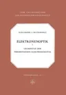 Elektronenoptik: Grundzüge Der Theoretischen Elektronenoptik (Softcover Reprint of the Original 1st 1950)