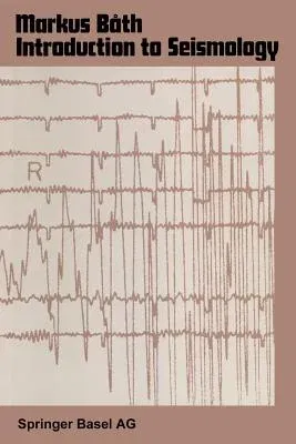 Introduction to Seismology (1979. Softcover Reprint of the Original 2nd 1979)