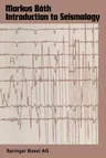 Introduction to Seismology (1979. Softcover Reprint of the Original 2nd 1979)