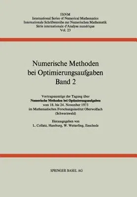 Numerische Methoden Bei Optimierungsaufgaben: Band 2: Vortragsauszüge Der Tagung Über Numerische Methoden Bei Optimierungsaufgaben Vom 18. Bis 24. Nov