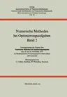 Numerische Methoden Bei Optimierungsaufgaben: Band 2: Vortragsauszüge Der Tagung Über Numerische Methoden Bei Optimierungsaufgaben Vom 18. Bis 24. Nov