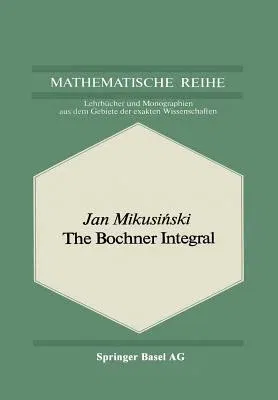 The Bochner Integral (Softcover Reprint of the Original 1st 1978)