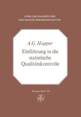 Einführung in Die Statistische Qualitätskontrolle (Softcover Reprint of the Original 1st 1971)