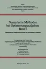 Numerische Methoden Bei Optimierungsaufgaben Band 3: Optimierung Bei Graphentheoretischen Und Ganzzahligen Problemen (1977)