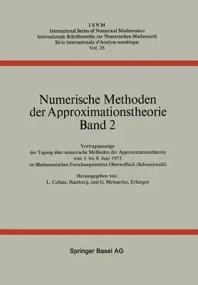 Numerische Methoden Der Approximationstheorie: Band 2 (Softcover Reprint of the Original 1st 1975)