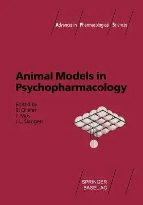 Animal Models in Psychopharmacology (Softcover Reprint of the Original 1st 1991)