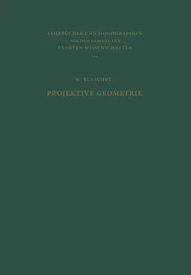 Projektive Geometrie (3. Aufl. 1954. Softcover Reprint of the Original 3rd 1954)