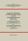 Numerische Methoden Bei Differentialgleichungen Und Mit Funktionalanalytischen Hilfsmitteln: Vortragsauszüge Der Tagung Über Funktionalanalysis Und Nu