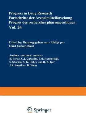 Progress in Drug Research / Fortschritte Der Arzneimittelforschung / Progrès Des Recherches Pharmaceutiques (Softcover Reprint of the Original 1st 198