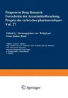 Progress in Drug Research / Fortschritte Der Arzneimittelforschung / Progrès Des Recherches Pharmaceutiques (Softcover Reprint of the Original 1st 198