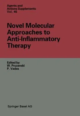 Novel Molecular Approaches to Anti-Inflammatory Therapy (Softcover Reprint of the Original 1st 1995)