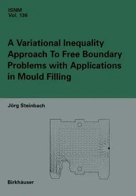 A Variational Inequality Approach to Free Boundary Problems with Applications in Mould Filling (2002)