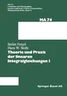 Theorie Und Praxis Der Linearen Integralgleichungen 1 (Softcover Reprint of the Original 1st 1982)