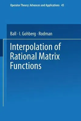 Interpolation of Rational Matrix Functions (Softcover Reprint of the Original 1st 1990)