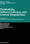 Parabolicity, Volterra Calculus, and Conical Singularities: A Volume of Advances in Partial Differential Equations (Softcover Reprint of the Original