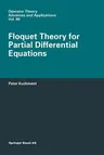 Floquet Theory for Partial Differential Equations (Softcover Reprint of the Original 1st 1993)