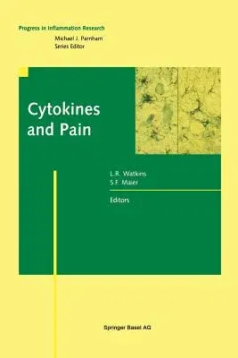 Cytokines and Pain (Softcover Reprint of the Original 1st 1999)