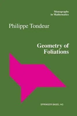 Geometry of Foliations (Softcover Reprint of the Original 1st 1997)