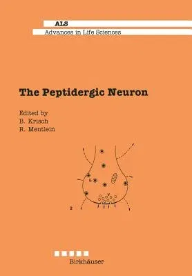 The Peptidergic Neuron (Softcover Reprint of the Original 1st 1996)