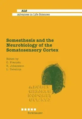 Somesthesis and the Neurobiology of the Somatosensory Cortex (Softcover Reprint of the Original 1st 1996)