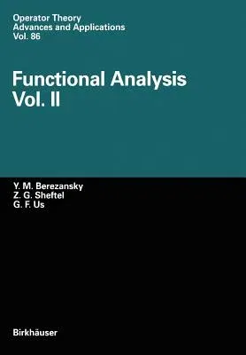 Functional Analysis: Vol.II (Softcover Reprint of the Original 1st 1996)