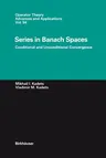 Series in Banach Spaces: Conditional and Unconditional Convergence (1997)