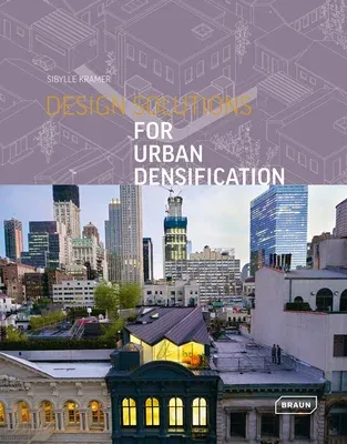 Design Solutions for Urban Densification