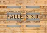 Pallets 3.0. Remodeled, Reused, Recycled: Architecture + Design