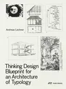 Thinking Design: Blueprint for an Architecture of Typology