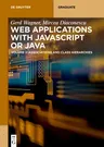 Web Applications with JavaScript or Java: Volume 2: Associations and Class Hierarchies