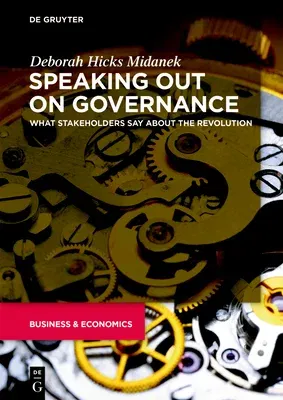 Speaking Out on Governance: What Stakeholders Say about the Revolution