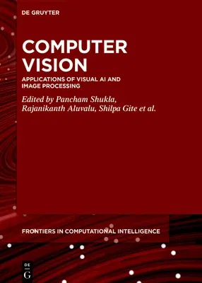 Computer Vision: Applications of Visual AI and Image Processing