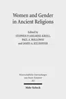 Women and Gender in Ancient Religions: Interdisciplinary Approaches