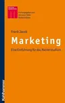 Marketing: Eine Einfuhrung Fur Das Masterstudium