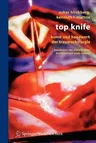 Top Knife: Kunst Und Handwerk Der Trauma-Chirurgie (2006)