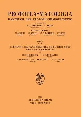 Chemistry and Cytochemistry of Nucleic Acids and Nuclear Proteins (Softcover Reprint of the Original 1st 1966)