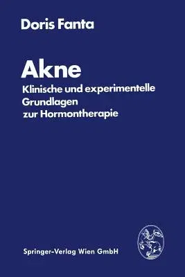 Akne: Klinische Und Experimentelle Grundlagen Zur Hormontherapie (1978)