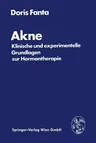 Akne: Klinische Und Experimentelle Grundlagen Zur Hormontherapie (1978)