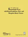 Hemorrhagic Fever with Renal Syndrome, Tick- And Mosquito-Borne Viruses (Softcover Reprint of the Original 1st 1991)