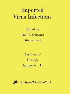 Imported Virus Infections (Softcover Reprint of the Original 1st 1996)