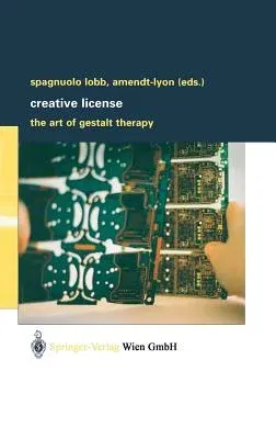 Creative License: The Art of Gestalt Therapy (2003)