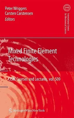 Mixed Finite Element Technologies (2009)