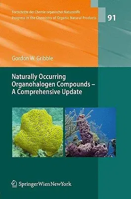 Naturally Occuring Organohalogen Compounds: A Comprehensive Update