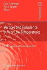 Vortices and Turbulence at Very Low Temperatures