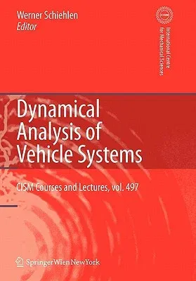 Dynamical Analysis of Vehicle Systems: Theoretical Foundations and Advanced Applications